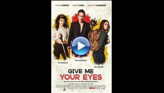 Give Me Your Eyes (2023)