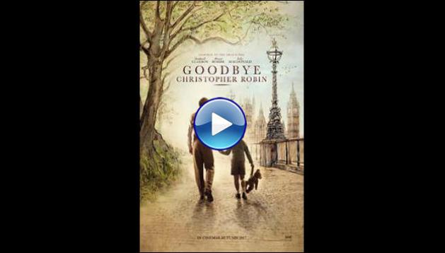 Goodbye Christopher Robin (2017)