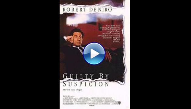 Guilty by Suspicion (1991)