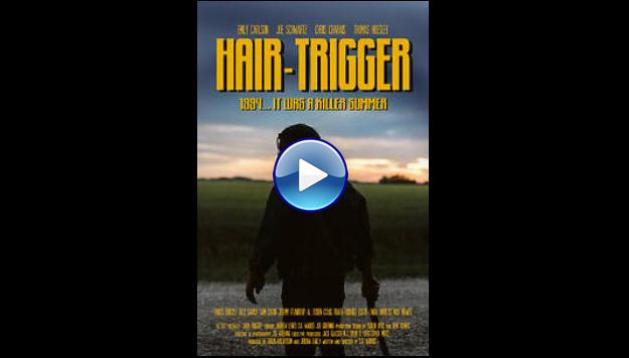 Hair-Trigger (2022)