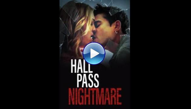 Hall Pass Nightmare (2022)