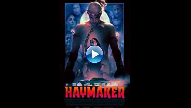 Haymaker (2021)