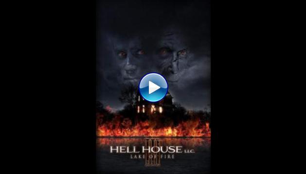 Hell House LLC III: Lake of Fire (2019)