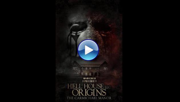 Hell House LLC Origins: The Carmichael Manor (2023)