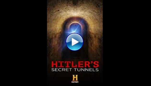 Hitler's Secret Tunnels (2019)