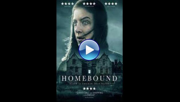 Homebound (2021)