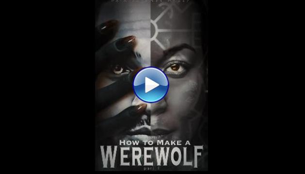 How to Make a Werewolf (2024)