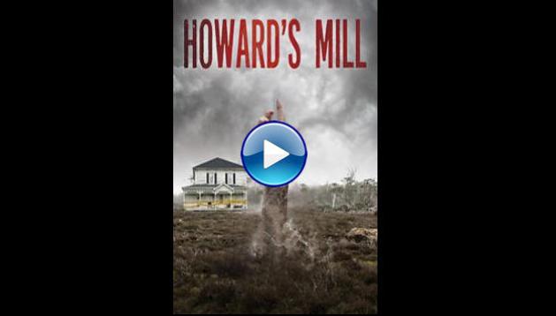Howard's Mill (2021)
