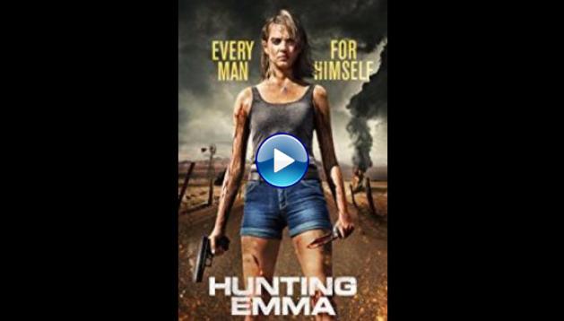 Hunting Emma (2017)