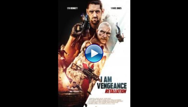 I Am Vengeance: Retaliation (2020)