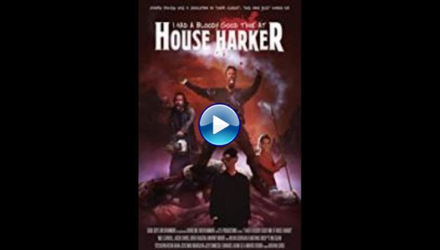 I Had a Bloody Good Time at House Harker (2016)