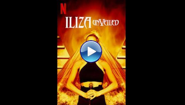 Iliza Shlesinger: Unveiled (2019)