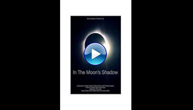 In the Moon's Shadow (2021)