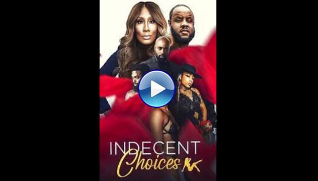 Indecent Choices (2023)