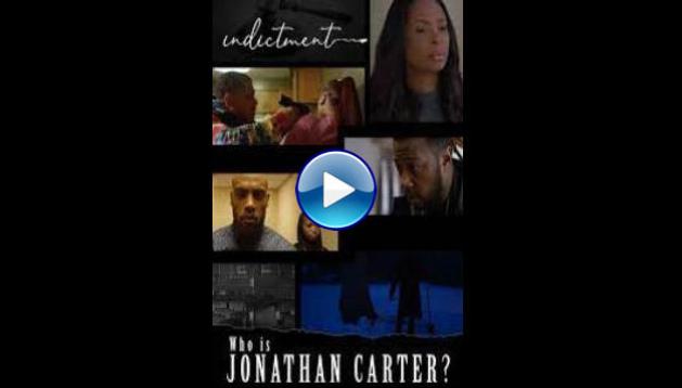 Indictment: Who Is Jonathan Carter? (2020)