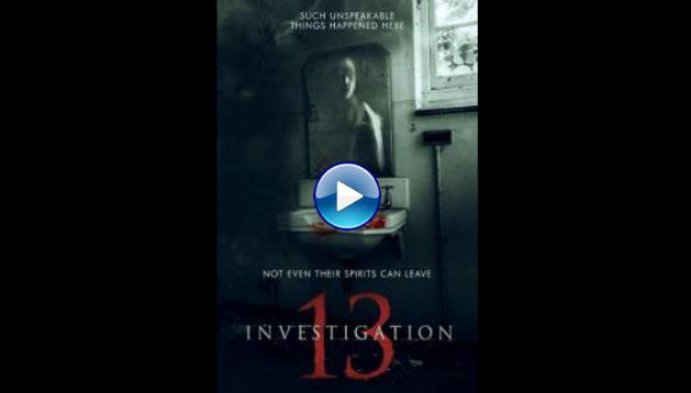 Watch Investigation 13 2019 Full Movie Online Free