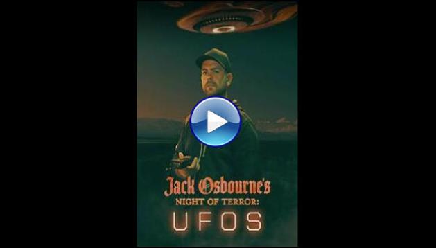 Jack Osbourne's Night of Terror: UFOs (2022)