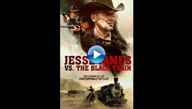 Jesse James vs. The Black Train (2018)