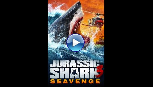 Jurassic Shark 3: Seavenge (2023)