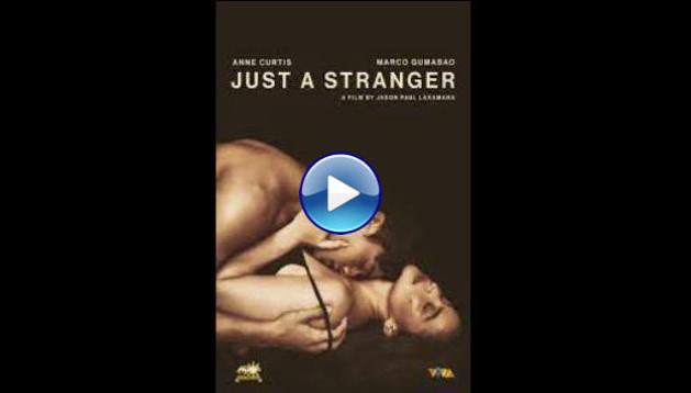 Just a Stranger (2019)