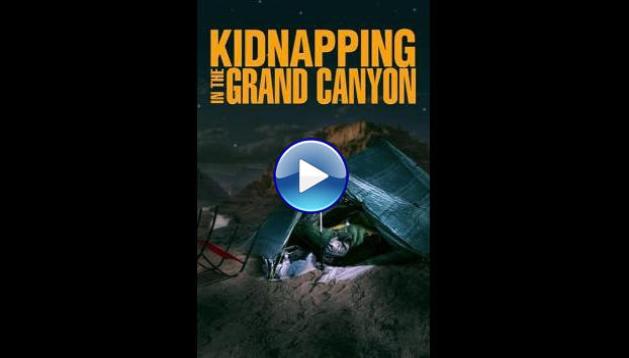 Kidnapping in the Grand Canyon (2023)