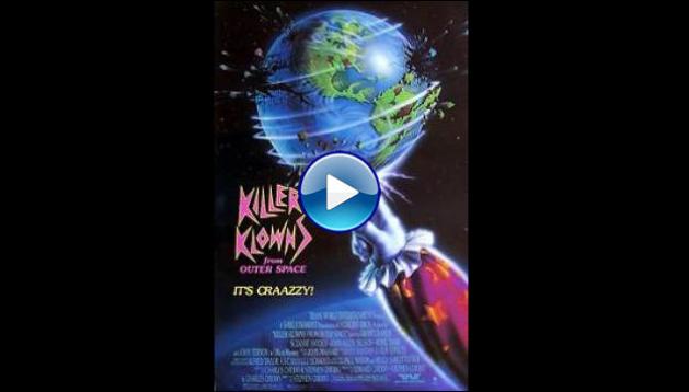 Killer Klowns from Outer Space (1988)