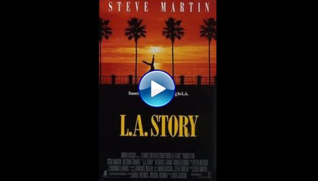 L.A. Story (1991)