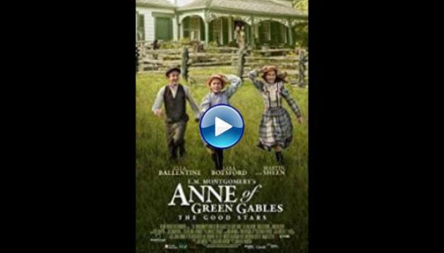 L.M. Montgomery's Anne of Green Gables: The Good Stars (2017)