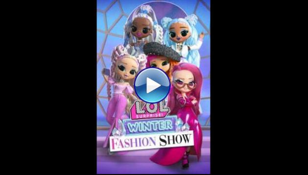 L.O.L. Surprise! Winter Fashion Show (2022)