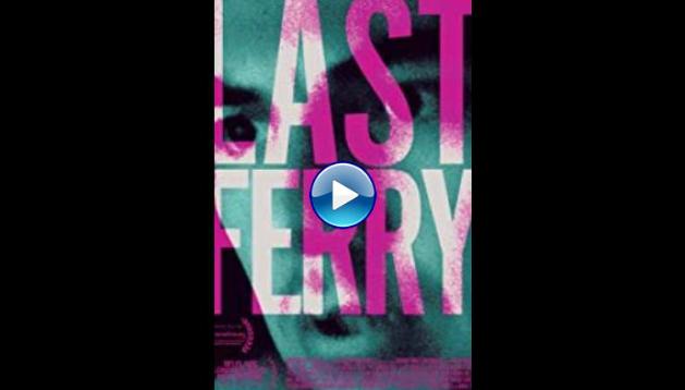 Last Ferry (2019)