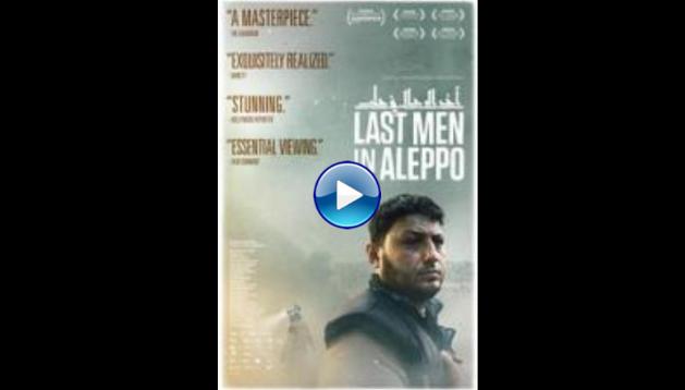 Last Men in Aleppo (2017)