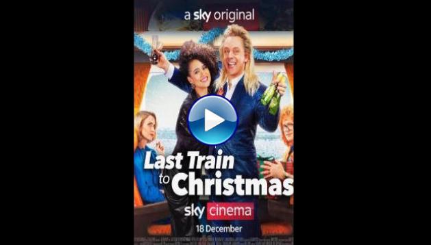 Last Train to Christmas (2021)