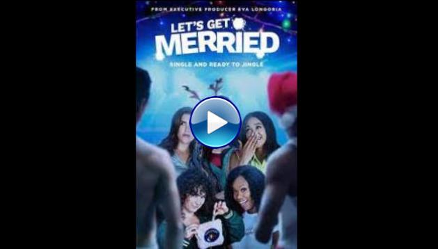 Let's Get Merried (2021)