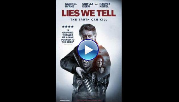 Lies We Tell (2017)