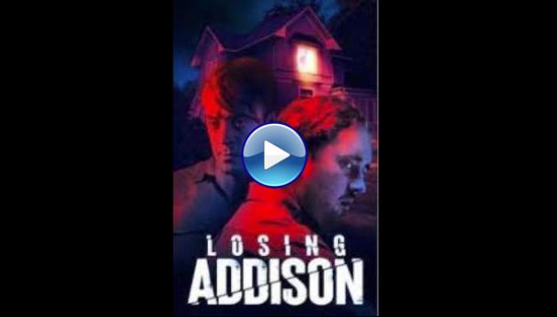 Losing Addison (2022)