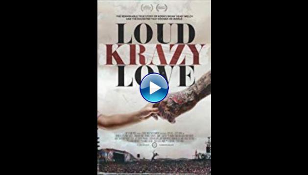 Loud Krazy Love (2018)