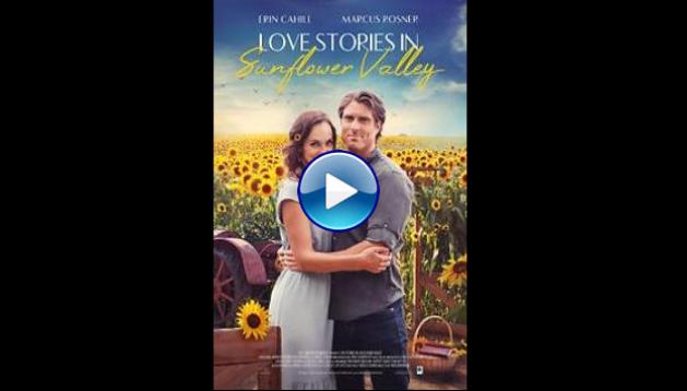 Love Stories in Sunflower Valley (2021)