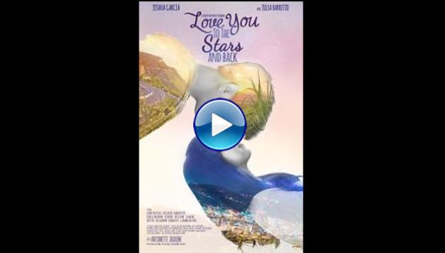 Love You to the Stars and Back (2017)