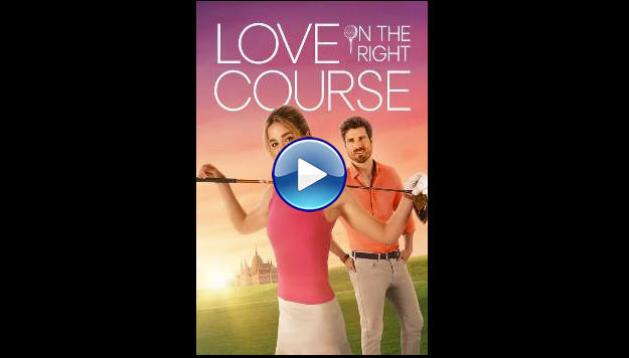 Love on the Right Course (2024)