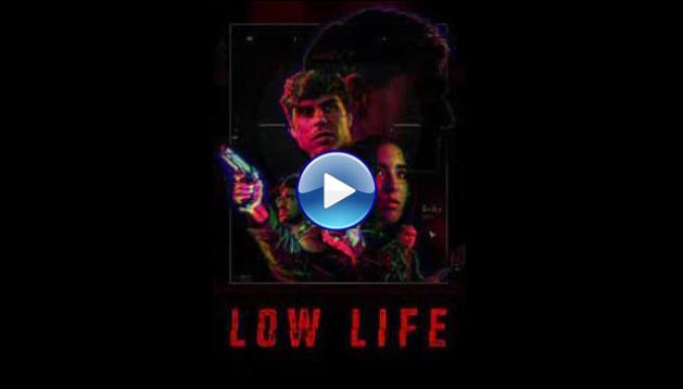 Low Life (2022)