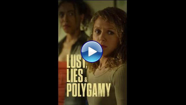 Lust, Lies, and Polygamy (2023)