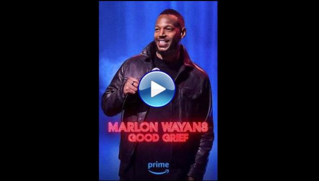 Marlon Wayans: Good Grief (2024)