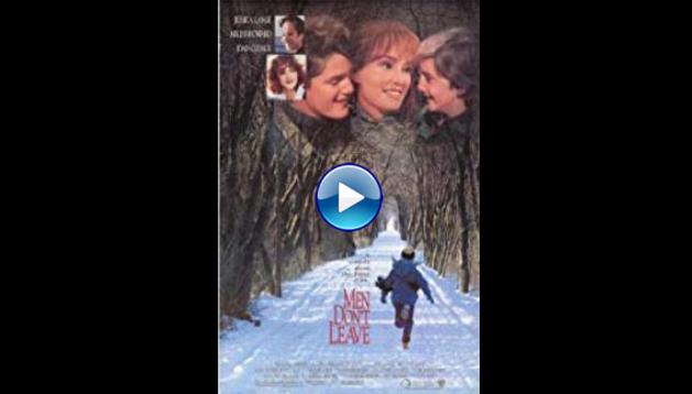 Men Don't Leave (1990)