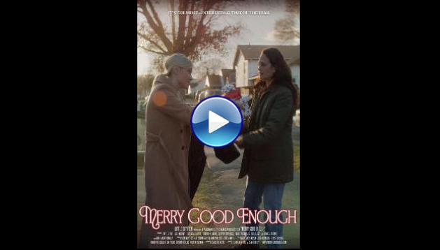 Merry Good Enough (2023)