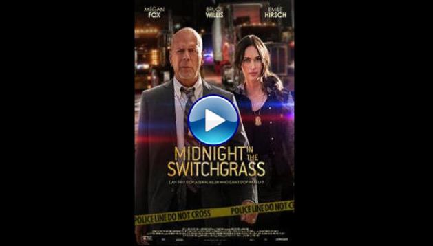 Midnight in the Switchgrass (2021)