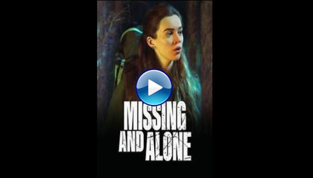 Missing and Alone (2021)