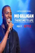 Mo Gilligan: There's Mo to Life (2022)