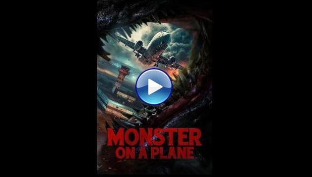 Monster on a Plane (2024)