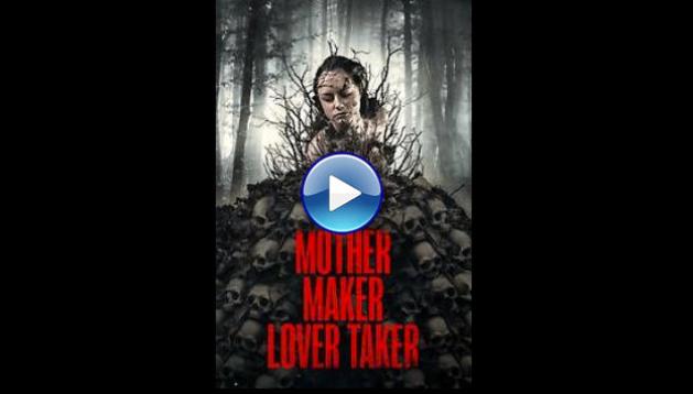 Mother Maker Lover Taker (2024)