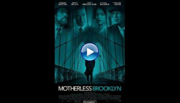 Motherless Brooklyn (2019)